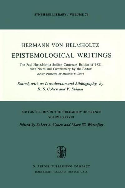 Epistemological Writings : The Paul Hertz/Moritz Schlick centenary edition of 1921, with notes and commentary by the editors - H. Von Helmholtz