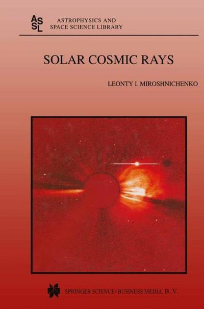 Solar Cosmic Rays - L. I. Miroshnichenko