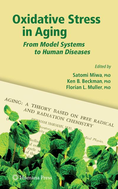 Oxidative Stress in Aging : From Model Systems to Human Diseases - Satomi Miwa