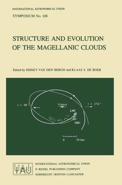 Structure and Evolution of the Magellanic Clouds - K. S. de Boer