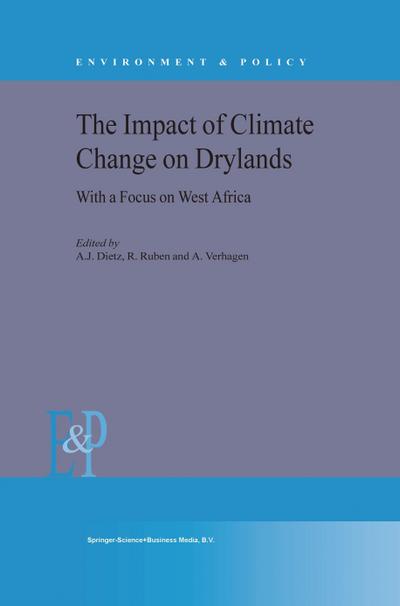 The Impact of Climate Change on Drylands : With a Focus on West Africa - A. J. Dietz
