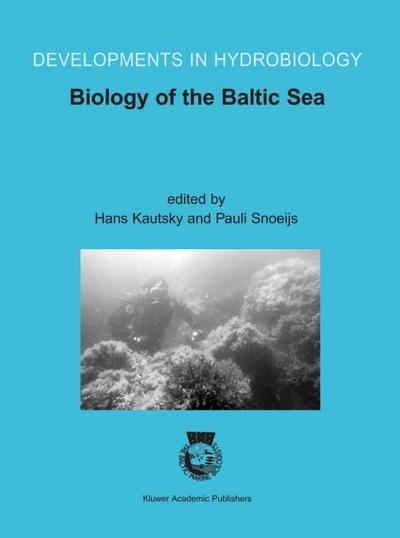 Biology of the Baltic Sea : Proceedings of the 17th BMB Symposium, 25-29 November 2001, Stockholm, Sweden - Pauli Snoeijs