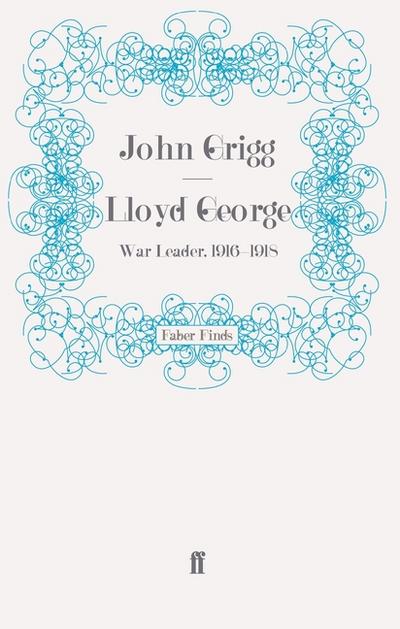 Lloyd George - Grigg, John