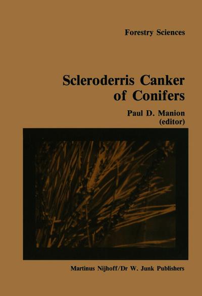 Scleroderris canker of conifers : Proceedings of an international symposium on scleroderris canker of conifers, held in Syracuse, USA, June 21-24, 1983 - P. D. Manion