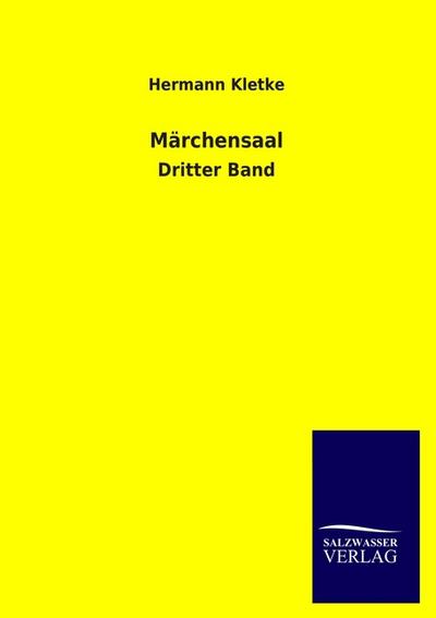 Märchensaal : Dritter Band - Hermann Kletke