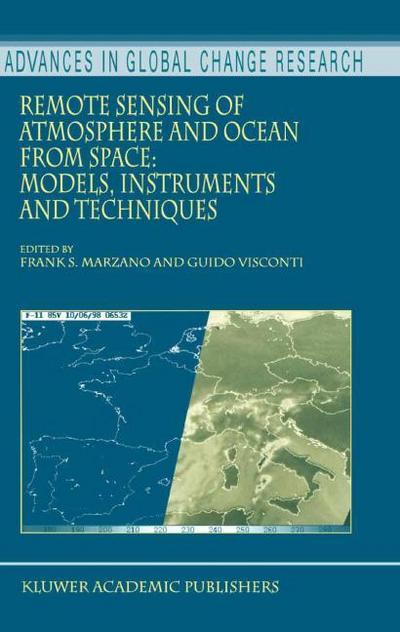 Remote Sensing of Atmosphere and Ocean from Space: Models, Instruments and Techniques - Guido Visconti