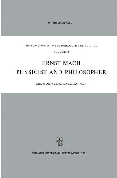 Ernst Mach: Physicist and Philosopher - Raymond J. Seeger