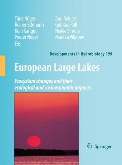 European Large Lakes : Ecosystem changes and their ecological and socioeconomic impacts - Tiina Nõges