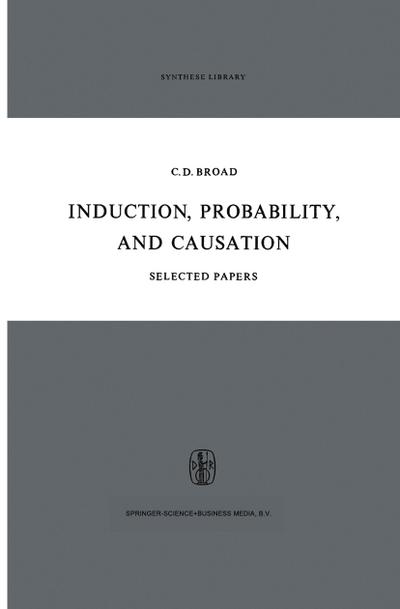 Induction, Probability, and Causation - C. D. Broad
