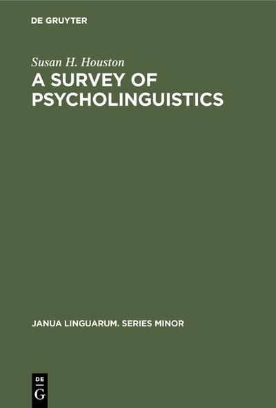A Survey of Psycholinguistics - Susan H. Houston