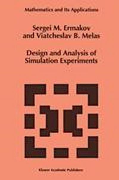 Design and Analysis of Simulation Experiments - Viatcheslav B. Melas