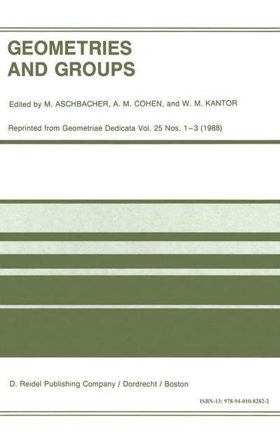 Geometries and Groups : Proceedings of the Workshop Geometries and Groups, Finite and Algebraic, Noorwijkerhout, Holland, March 1986 - M. Aschbacher