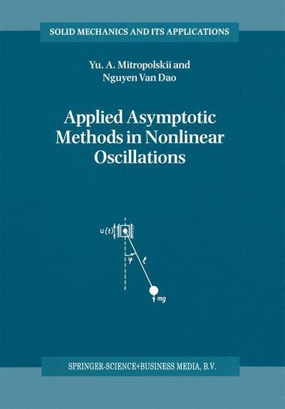 Applied Asymptotic Methods in Nonlinear Oscillations - Nguyen Van Dao