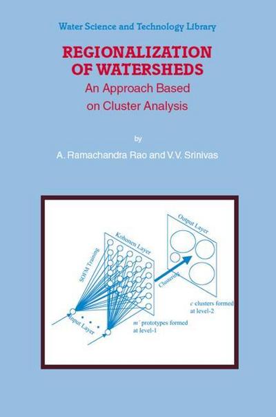 Regionalization of Watersheds : An Approach Based on Cluster Analysis - V. V. Srinivas