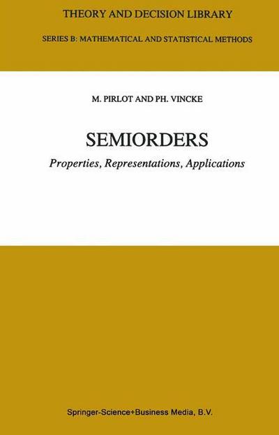 Semiorders : Properties, Representations, Applications - P. Vincke
