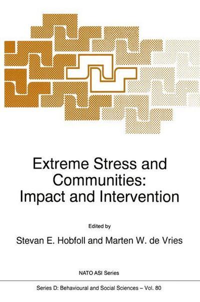 Extreme Stress and Communities: Impact and Intervention - Marten W. De Vries
