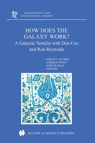 How does the Galaxy work? : A Galactic Tertulia with Don Cox and Ron Reynolds - Emilio Javier Alfaro