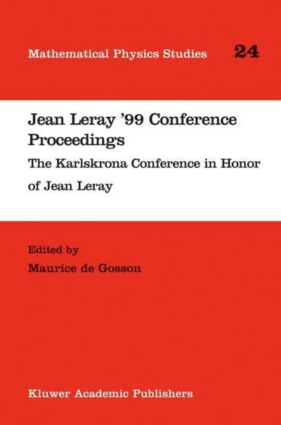 Jean Leray ¿99 Conference Proceedings : The Karlskrona Conference in Honor of Jean Leray - Maurice De Gosson