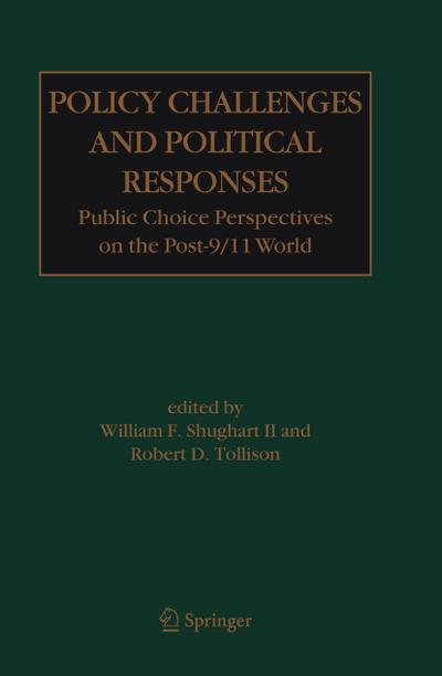 Policy Challenges and Political Responses : Public Choice Perspectives on the Post-9/11 World - Robert D. Tollison