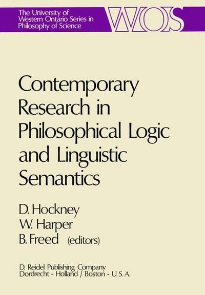 Contemporary Research in Philosophical Logic and Linguistic Semantics - D. J. Hockney