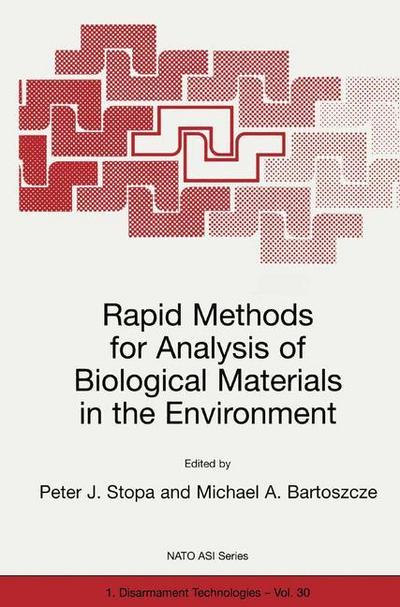 Rapid Methods for Analysis of Biological Materials in the Environment - Michael A. Bartoszcze