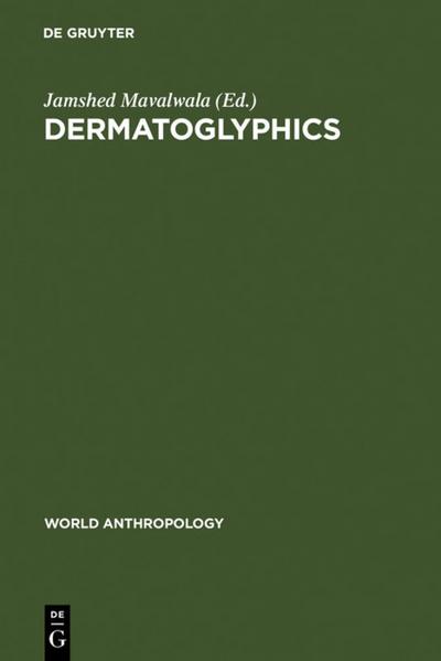 Dermatoglyphics : An International Perspective - Jamshed Mavalwala