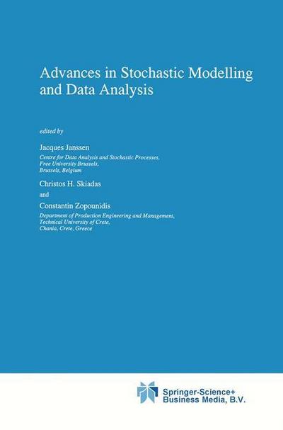 Advances in Stochastic Modelling and Data Analysis - Jacques Janssen