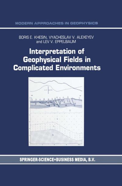 Interpretation of Geophysical Fields in Complicated Environments - B. E. Khesin