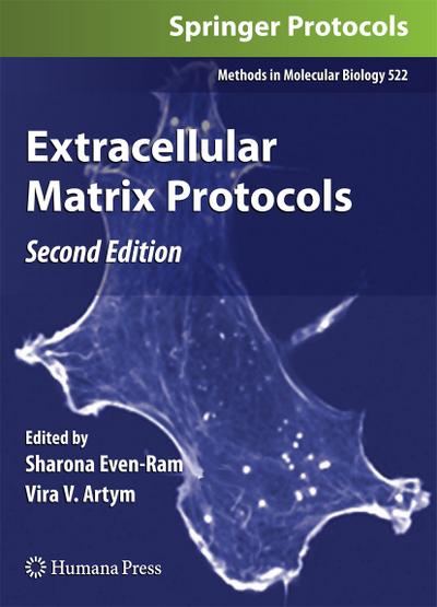 Extracellular Matrix Protocols : Second Edition - Vira Artym