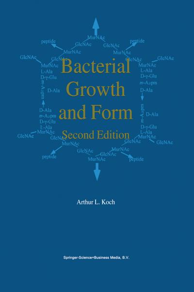 Bacterial Growth and Form - A. L. Koch