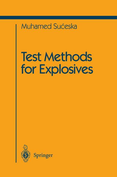 Test Methods for Explosives - Muhamed Suceska
