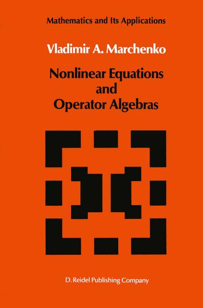 Nonlinear Equations and Operator Algebras - V. A. Marchenko