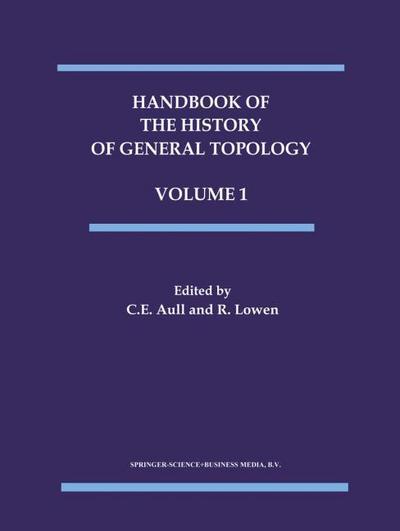 Handbook of the History of General Topology - R. Lowen