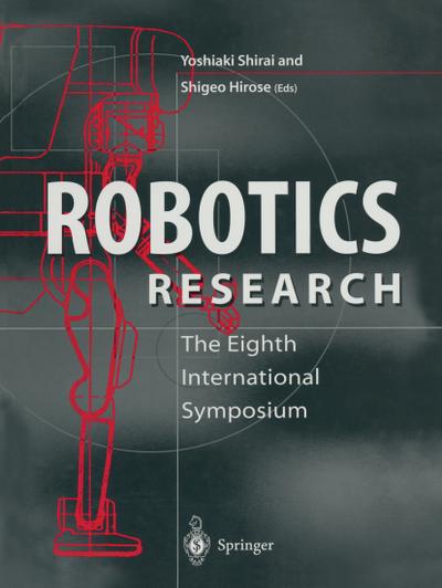 Robotics Research : The Eighth International Symposium - Shigeo Hirose