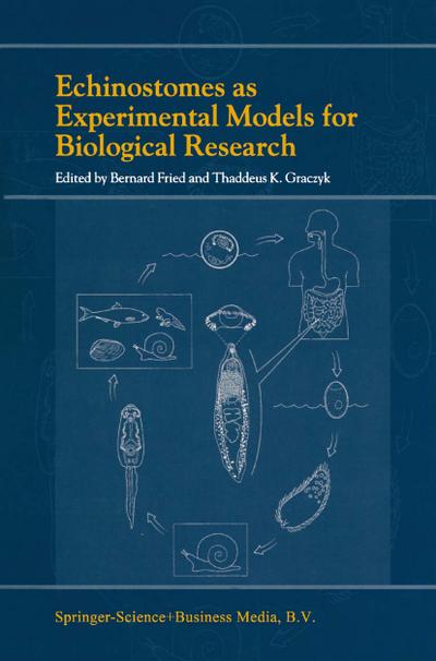 Echinostomes as Experimental Models for Biological Research - T. K. Graczyk