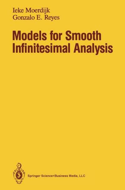 Models for Smooth Infinitesimal Analysis - Gonzalo E. Reyes