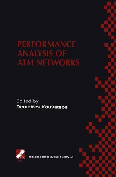 Performance Analysis of ATM Networks : IFIP TC6 WG6.3 / WG6.4 Fifth International Workshop on Performance Modelling and Evaluation of ATM Networks July 21¿23, 1997, Ilkley, UK - Demetres D. Kouvatsos