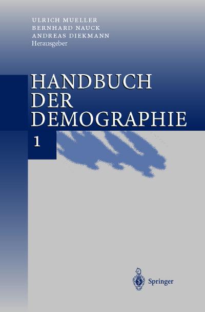 Handbuch der Demographie 1 : Modelle und Methoden - U. Mueller
