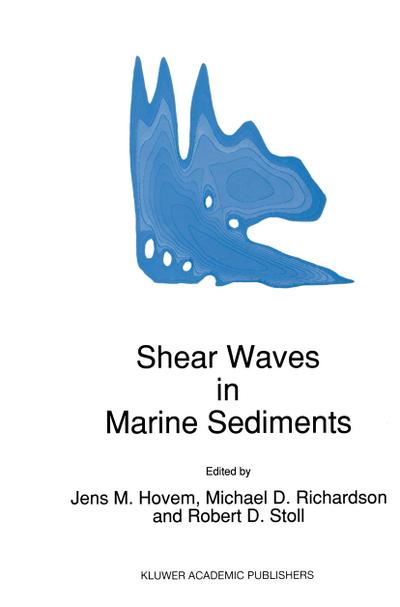 Shear Waves in Marine Sediments - J. M Hovem