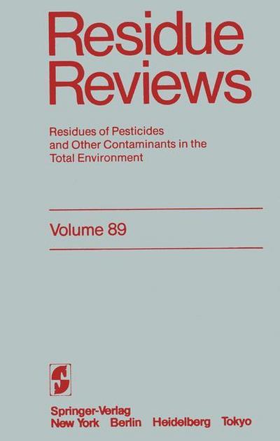 Residue Reviews : Residues of Pesticides and Other Contaminants in the Total Environment - Jane Davies Gunther