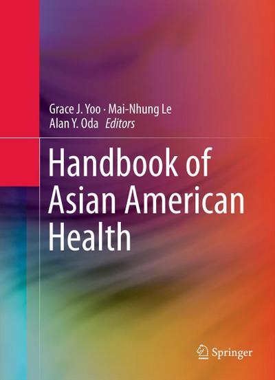 Handbook of Asian American Health - Grace J. Yoo
