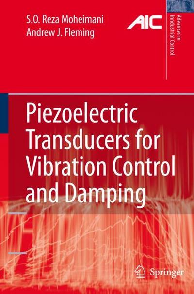 Piezoelectric Transducers for Vibration Control and Damping - Andrew J. Fleming