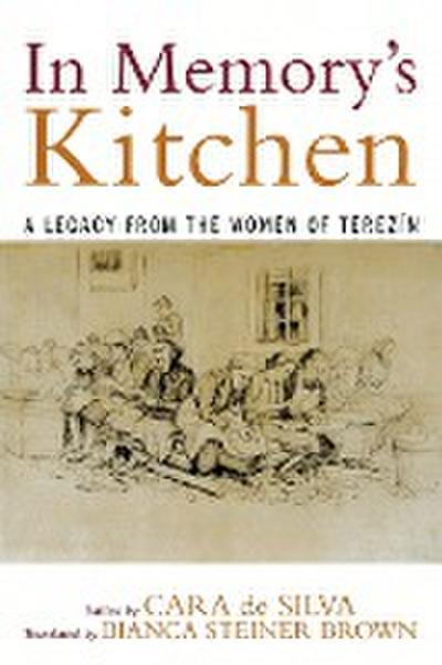 In Memory's Kitchen : A Legacy from the Women of Terezin - Michael Berenbaum