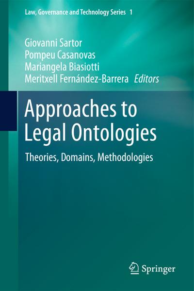 Approaches to Legal Ontologies : Theories, Domains, Methodologies - Giovanni Sartor