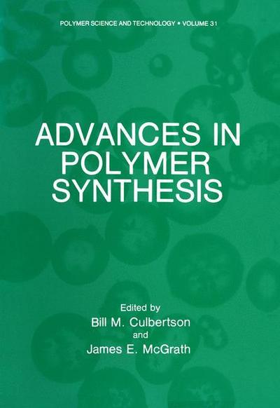 Advances in Polymer Synthesis - James E. McGrath