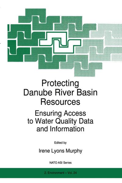 Protecting Danube River Basin Resources : Ensuring Access to Water Quality Data and Information - I. L. Murphy