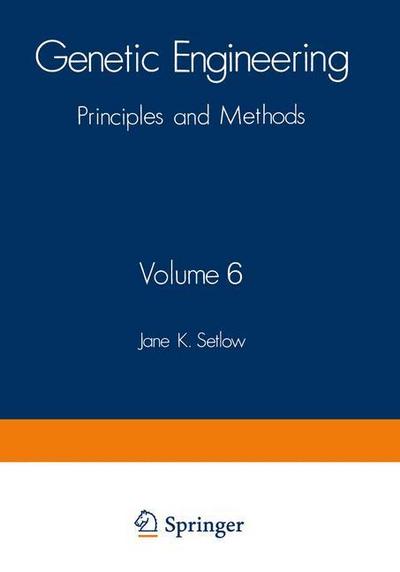 Genetic Engineering : Principles and Methods - Jane Setlow