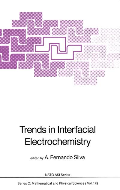 Trends in Interfacial Electrochemistry - A. F. Silva