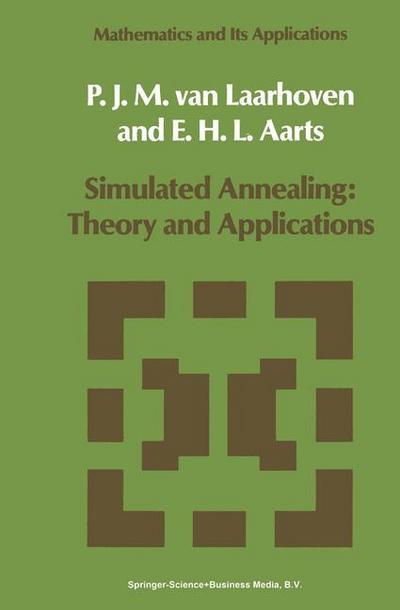 Simulated Annealing: Theory and Applications - E. H. Aarts