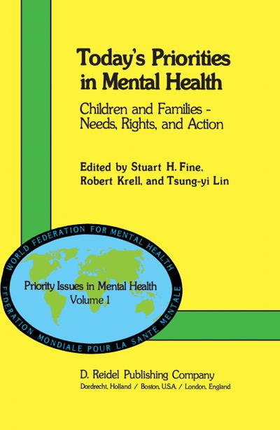 Today's Priorities in Mental Health : Children and Families - Needs, Rights and Action - S. H. Fine